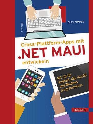 cover image of Cross-Plattform-Apps mit .NET MAUI entwickeln